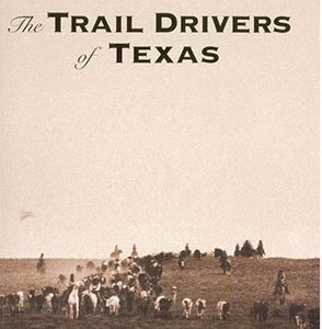 The Trail Drivers of Texas